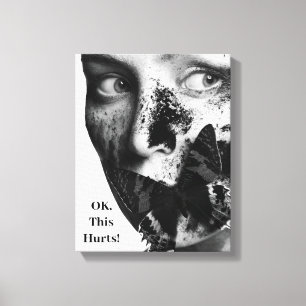 OK, this Hurts! Black & White Canvas Print