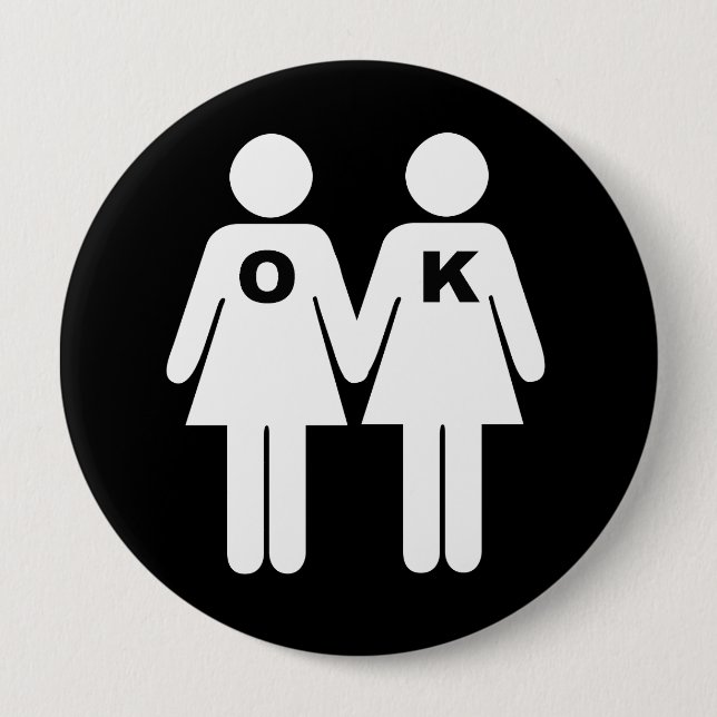 OK TO BE GAY (lesbian) - 10 Cm Round Badge (Front)