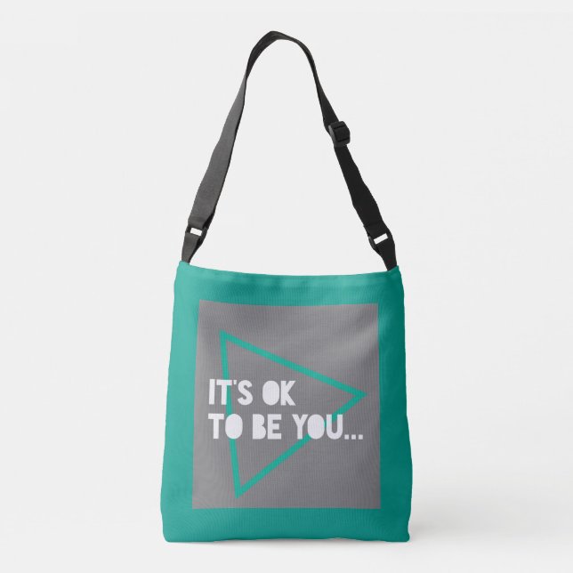 Ok to Be You Teal Encouraging Quote Typography Crossbody Bag (Back)