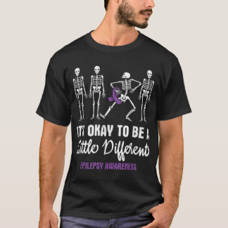 Okay A Little Different Epilepsy Awareness Epileps T-Shirt