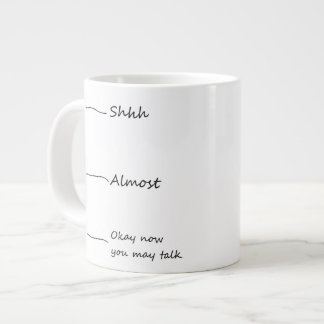 "Okay now you may talk" coffee mug. Large Coffee Mug