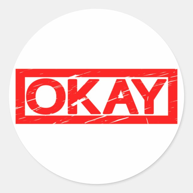 Okay Stamp Classic Round Sticker (Front)
