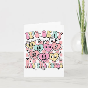 Okay To Feel All The Feels School Counsellor Menta Card
