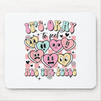Okay To Feel All The Feels School Counsellor Menta Mouse Mat