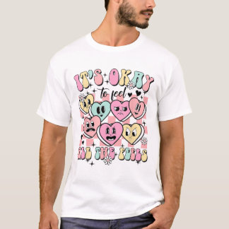 Okay To Feel All The Feels School Counsellor Menta T-Shirt
