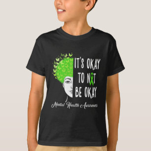 Okay To Not Be Okay Butterfly Mental Health Awaren T-Shirt