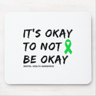 Okay To Not Be Okay Mental Health Awareness 1 Mouse Mat