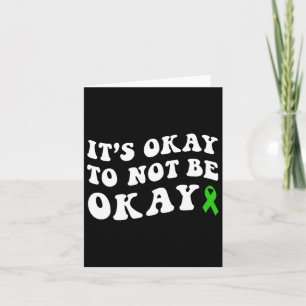 Okay To Not Be Okay Mental Health Awareness Card