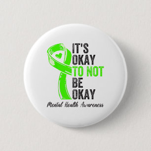 Okay To Not Be Okay - Mental Health Awareness Ribb 6 Cm Round Badge