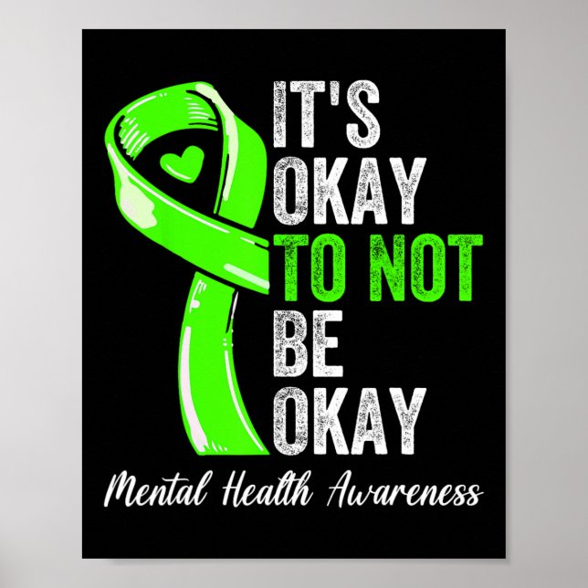 Okay To Not Be Okay - Mental Health Awareness Ribb Poster (Front)