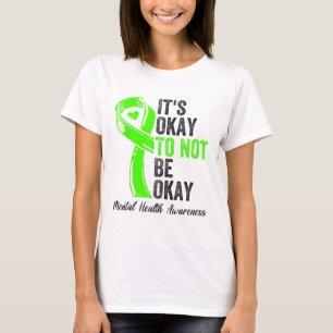Okay To Not Be Okay - Mental Health Awareness Ribb T-Shirt