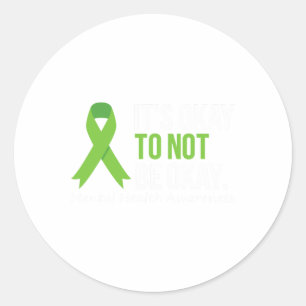 Okay To Not Be Okay Mental Health Awareness Ribbon Classic Round Sticker
