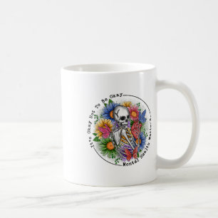 Okay To Not Be Okay Mental Health Awareness Women Coffee Mug