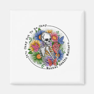 Okay To Not Be Okay Mental Health Awareness Women Magnet