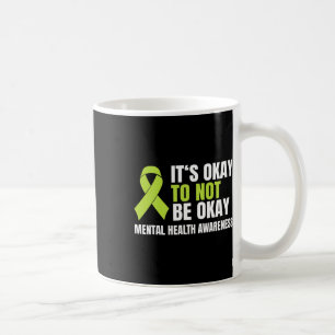 Okay To Not Be Okay Mental Health Ribbon  Coffee Mug