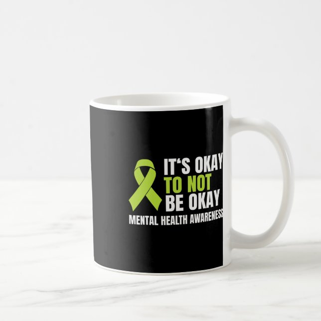 Okay To Not Be Okay Mental Health Ribbon  Coffee Mug (Right)