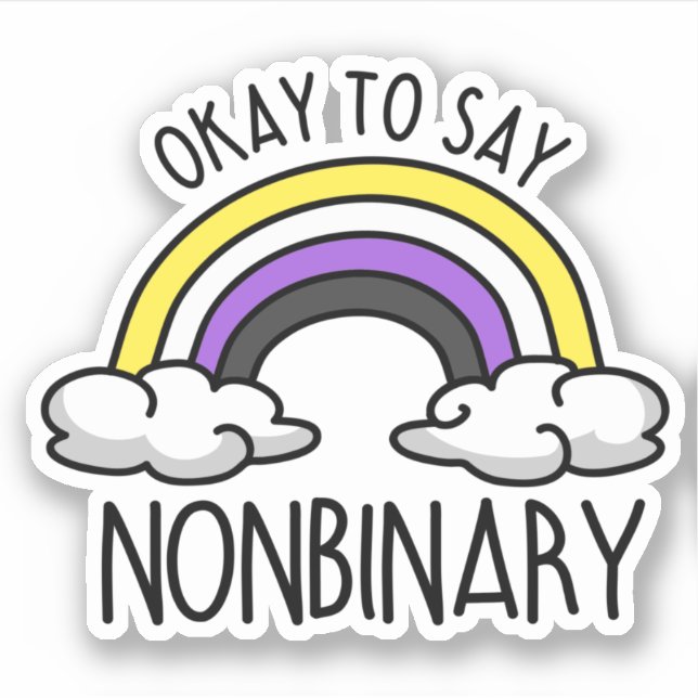 Okay to say nonbinary (Front)