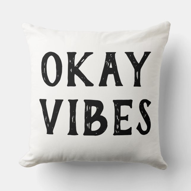 Okay Vibes Cushion (Front)