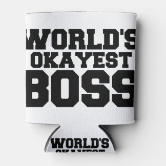 OKAYEST BOSS CAN COOLER