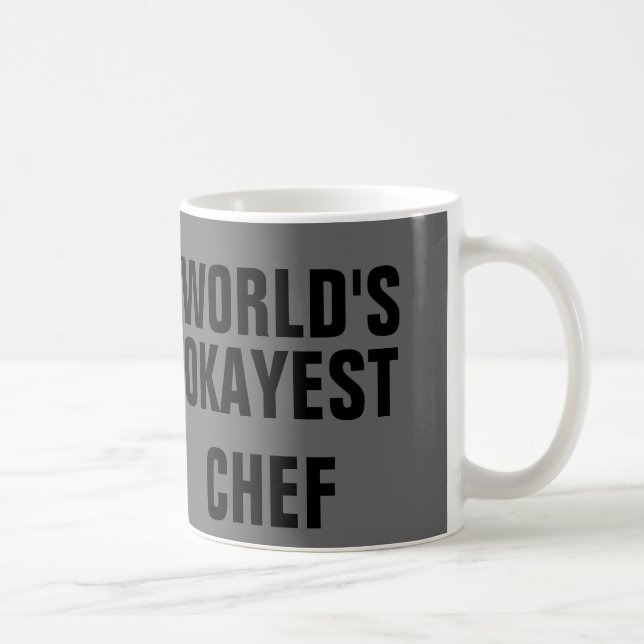 Okayest Chef Coffee Mug (Right)