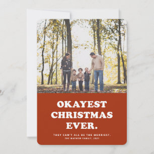 Okayest Christmas Ever funny holiday photo card
