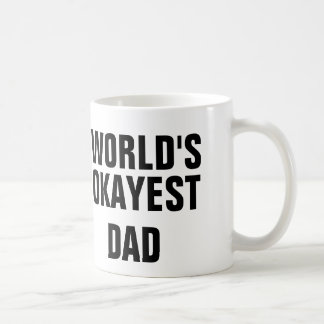 Okayest Dad Coffee Mug