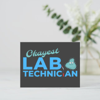 OKAYEST LAB TECHNICIAN - MEDICAL LAB TECH POSTCARD