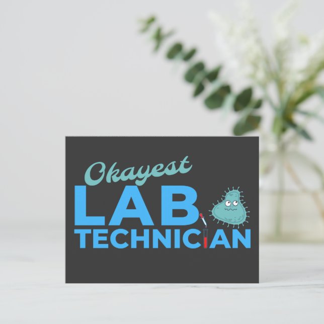 OKAYEST LAB TECHNICIAN - MEDICAL LAB TECH POSTCARD (Standing Front)
