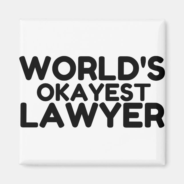OKAYEST LAWYER MAGNET (Front)