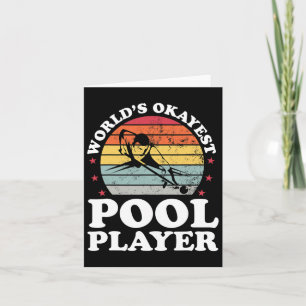 Okayest Pool Player Funny Billiards Lover Dad Fath Card