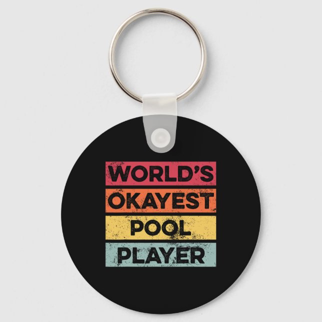Okayest Pool Player Funny Pool Billiards Mens Dad  Key Ring (Front)