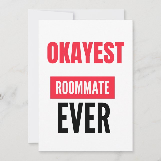 OKAYEST ROOMMATE EVER HOLIDAY CARD (Front)