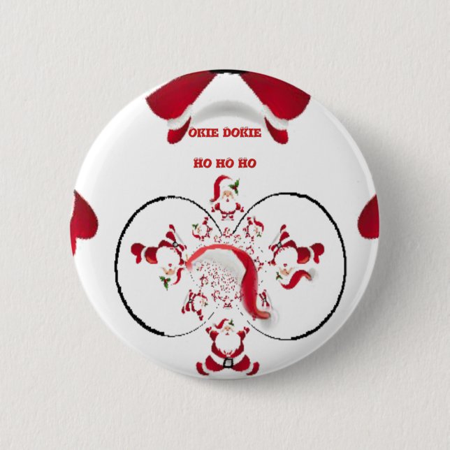 Okie Dokie Hohoho Santa happy Christmas Fun 6 Cm Round Badge (Front)