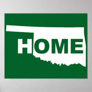 Oklahoma Home Away From State Poster Sign