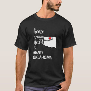 Oklahoma Home Is Where The Heart Is Grady County T-Shirt