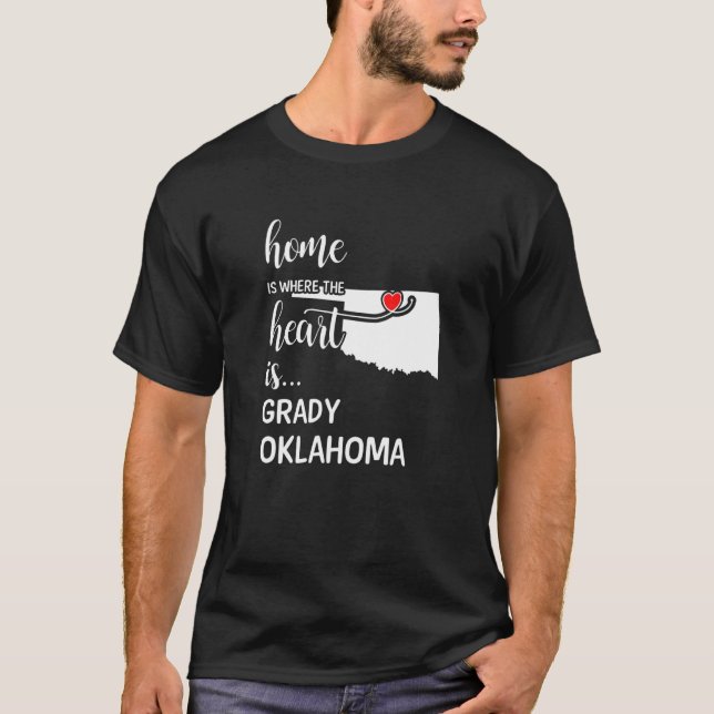 Oklahoma Home Is Where The Heart Is Grady County T-Shirt (Front)