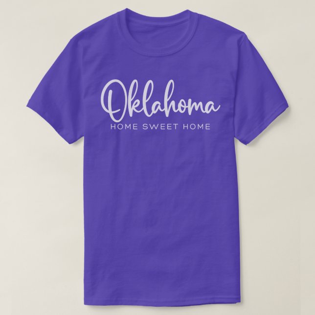 Oklahoma Home Sweet Home T-Shirt (Design Front)