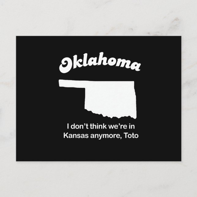 Oklahoma - I don't think we're in Kansas Postcard (Front)