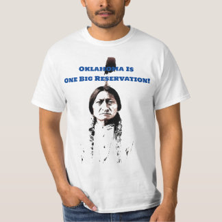 Oklahoma Is One Big Reservation T-Shirt