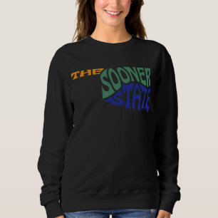 Oklahoma Ok Us State Shape Motto Sweatshirt