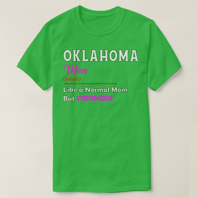 Oklahoma Stronger Mum T-Shirt (Design Front)