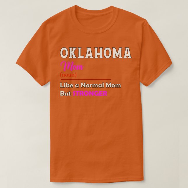 Oklahoma Stronger Mum T-Shirt (Design Front)