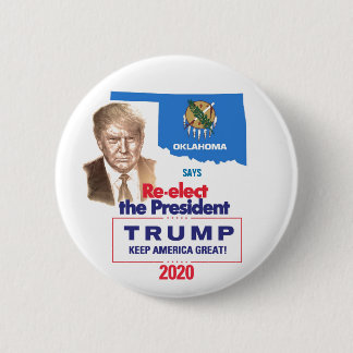 Oklahoma syas Re-elect the President 6 Cm Round Badge