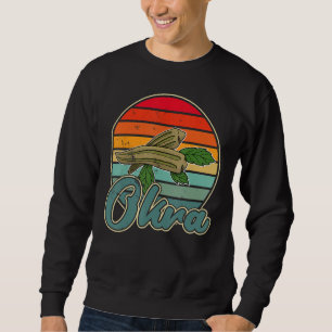 Okra Vegetable Marshmallow Vegan Vegetarian Vegeta Sweatshirt