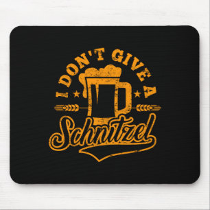 Oktoberfes I Don't Give A Schnitzel Beer Men Women Mouse Mat