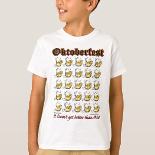 Oktoberfest - Drinking Beer it doesnt get any bett T-Shirt