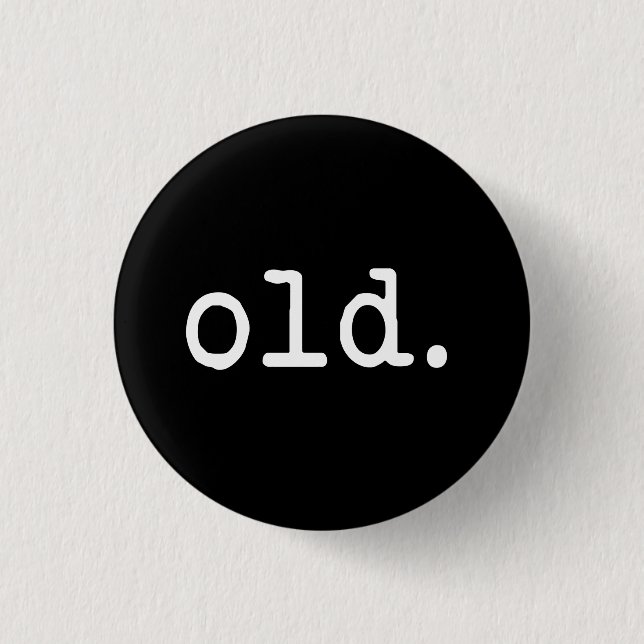 Old. 3 Cm Round Badge (Front)