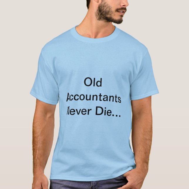 Old Accountants T-Shirt (Front)