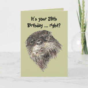 Old Age 29th Birthday Humor with Cute Otter Animal Card