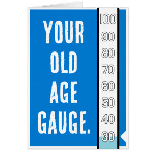 Old Age Gauge -  30th Birthday Card